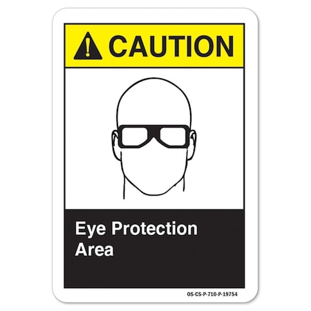 ANSI Caution Sign, Eye Protection Area, 10in X 7in Aluminum